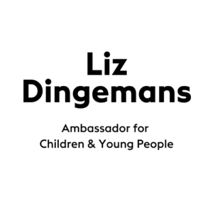 Liz Dingemans, Ambassador for Children and Young People